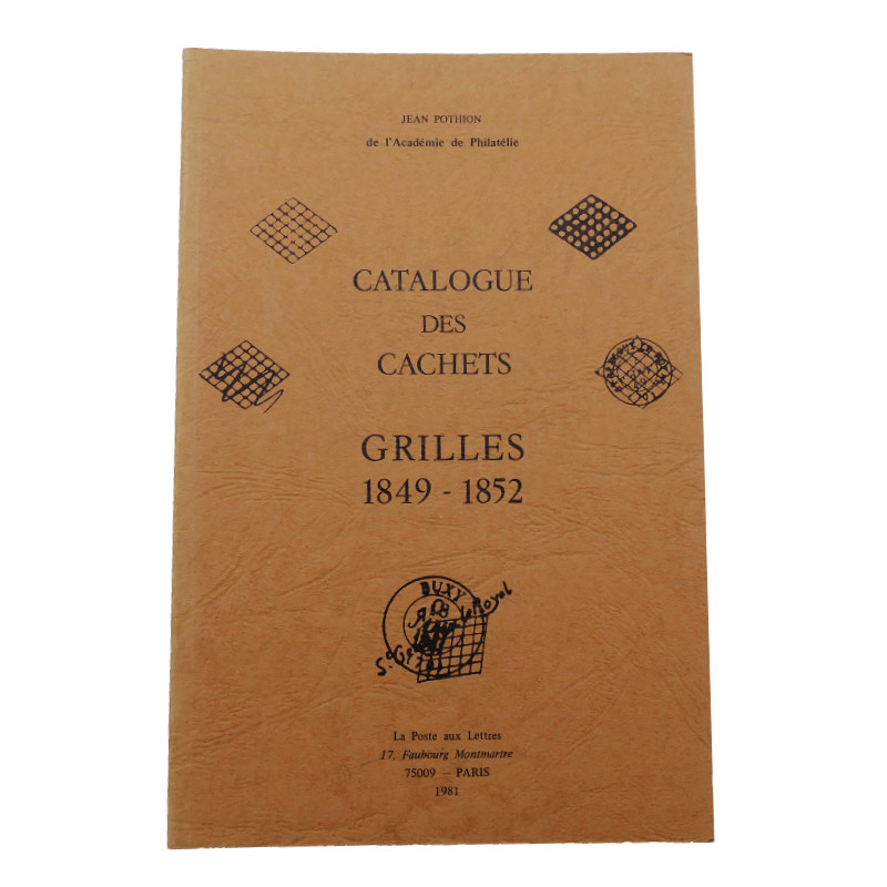 Catalogue des cachets Grilles 1949-1852, Jean Pothion.