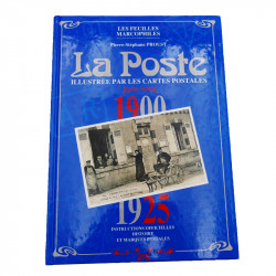 La Poste illustrée par les cartes postales 1900-1925, P.S. Proust.