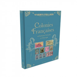 Catalogue Yvert timbres de colonies Françaises 2025.