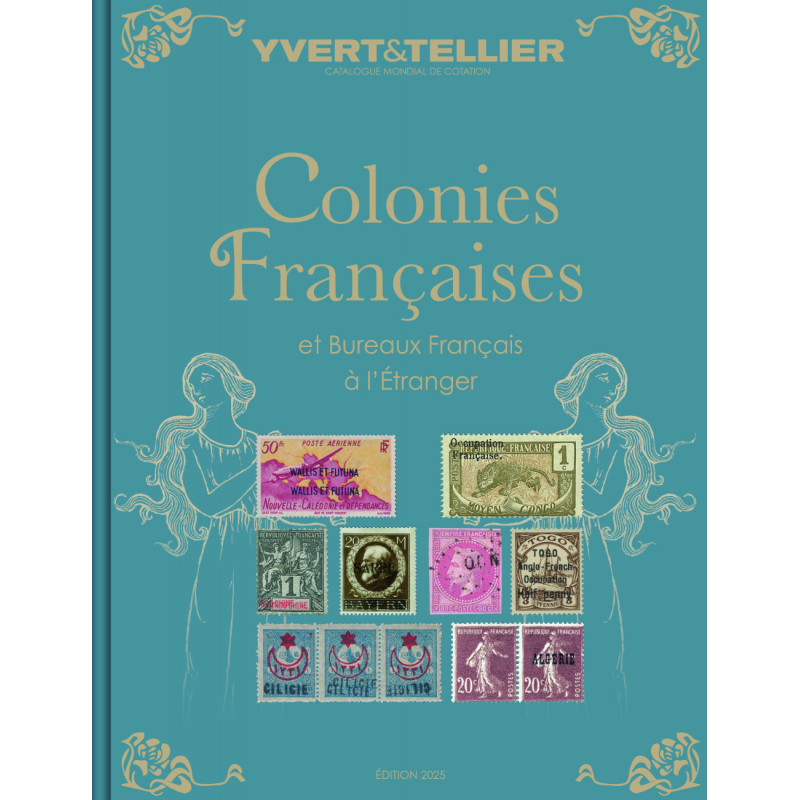 Catalogue Yvert timbres de colonies Françaises 2025.